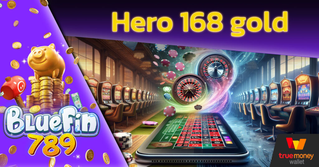 Hero 168 gold